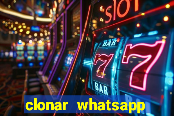 clonar whatsapp normal gratis